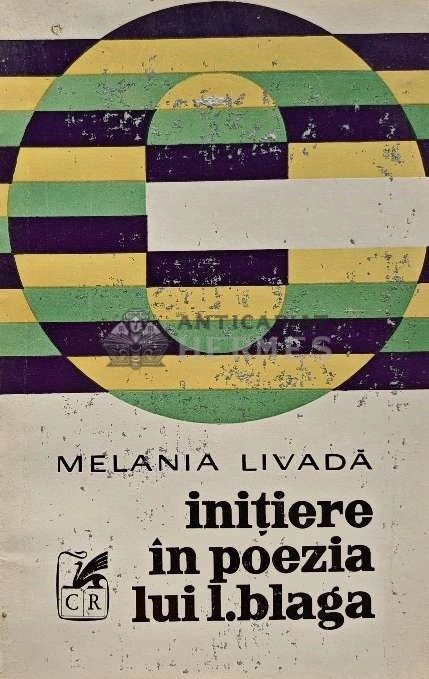 Initiere in poezia lui L. Blaga - 1974 - Melania Livada (XD21)
