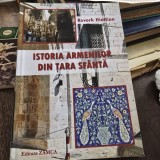 Istoria Armenilor din Tara Sfanta - Kevork Hintlian