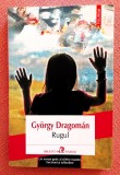 Rugul - Gyorgy Dragoman, Polirom, 2015, Roman, 344 pagini, brosata - Stare Foarte Buna