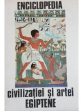 Enciclopedia civilizatiei si artei egiptene (editia 1974)