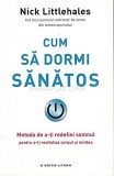 Cum Sa Dormi Sanatos - Nick Littlehales