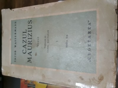 Cazul Maurizius Iacob Wasserman volumul 1 foto