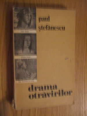 DRAMA OTRAVURILOR Dosare Celebre - Paul Stefanescu - Medicala, 1980, 292 p. foto