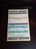 Pitoresc și melancolie (cu dedicatia autorului catre Th.Zamfirescu) - Andrei Pleșu
