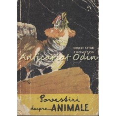 Povestiri Despre Animale - Ernest Seton Thomson