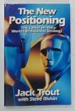 THE NEW POSITIONING by JACK TROUT with STEVE RIVKIN , 1996