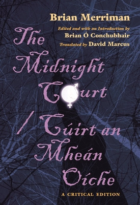 The Midnight Court/Cuirt an Mhean Oiche: A Critical Edition foto