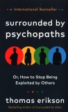 Surrounded by Psychopaths | Thomas Erikson