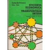 Eficienta economica a organizarii moderne a transportului intern in intreprinderile constructoare de masini