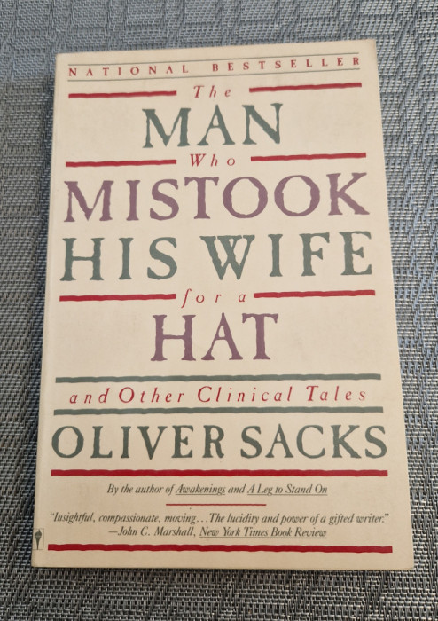 The man who mistook his wife for a hat and other Clinical tales Oliver Sacks