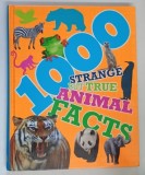 1000 STRANGE BUT TRUE ANIMAL FACTS , 2014
