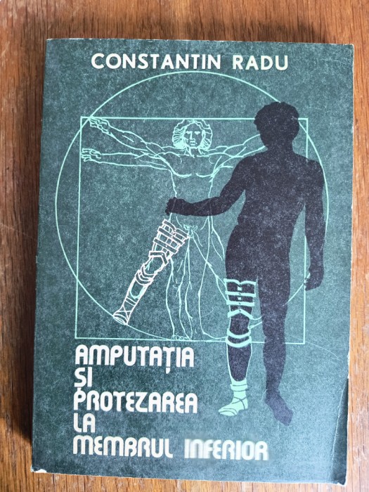 Amputatia si protezarea la membrul inferior - Constantin Radu / R3P2S