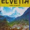 ELVETIA, GHID TURISTIC-MARIAN LASCULESCU-327691