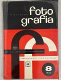 Revista Fotografia, Nr. 8 din 1969, editata de Asociatia Artistilor Fotografi, rară, de colectie / termografia, Richard Ray, Gunther Spitzing, Morgan