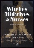 WITCHES MIDWIVES &amp; NURSES-BARBARA EHRENREICH, DEIRDRE ENGLISH-336176