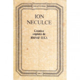 Ion Neculce - Cronica copiata de Ioasaf Luca - 119034