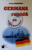 GERMANA RAPIDA. CURS PRACTIC (CONTINE CD)-CORINA DRAGOMIR