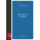Val&oacute;s anal&iacute;zis előad&aacute;sok 2 - Komornik Vilmos