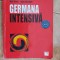 GERMANA INTENSIVA - DORA SCULZ SI HEINZ GRIESBACH