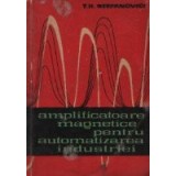 Amplificatoare magnetice pentru automatizarea industriei