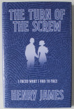 THE TURN OF THE SCREW by HENRY JAMES , I FACED WHAT I HAD TO FACE , 2020