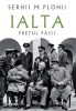 Ialta. Pretul pacii &ndash; Serhii M. Plohii - Carte Istorie, NOUA