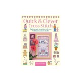 Quick &amp; Clever Cross Stitch: 8 Sampler Templates with Over 1,000 Pick-And-Mix Motifs