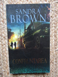 CONFRUNTAREA-SANDRA BROWN