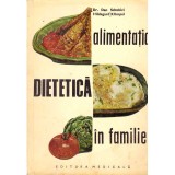 Dan Sdrobici Hildegard Klimpel - Alimentatia dietetica in familie - 136219