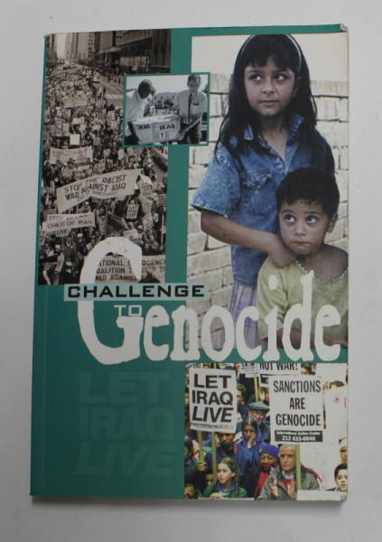 CHALLENGE TO GENOCIDE - LET IRAQ LIVE by RAMSEY CLARK , 1998