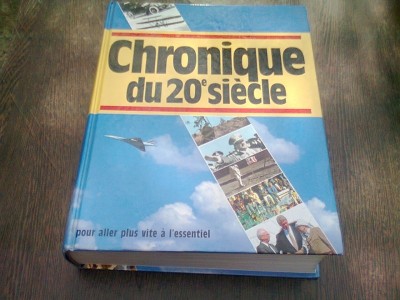CHRONIQUE DU 20 SIECLE - MAILLARD ROBERT (CARTE IN LIMBA FRANCEZA) foto