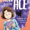 How to Be Ace A Memoir of Growing Up Asexual