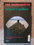 Cenusa si pulbere, Yrsa Sigurdardottir, 2011, 528 pag, stare buna