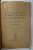 DUILIU ZAMFIRESCU SI TITU MAIORESCU IN SCRISORI ( 1884 - 1913 ) de EMANOIL BOCUTA , Bucuresti 1937 * COPERTA REFACUTA , PRIMA FILA ESTE INTARITA CU HA