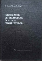 INDRUMATOR DE PROIECTARE IN FIZICA CONSTRUCTIILOR-E. DIMITRIU-VALCEA, N. BIRLIGA-231362