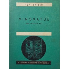Vinovatul. Piesa intr-un act - Ion Baiesu