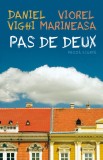 Pas de deux - Daniel Vighi Viorel Marineasa - Editura Humanitas