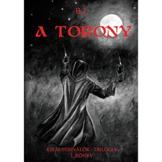 A torony - Balog Istv&aacute;n