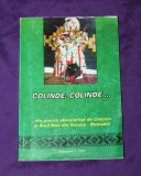 Cumpara ieftin Colinde, colinde. Din poezia obiceiurile de Craciun si Anul Nou din Vorona