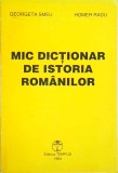 Mic Dictionar de Istoria Romanilor - Georgeta Smeu - Editura Tempus, 1994. Istorie Romania, Carte, Cultura, Civilizatie