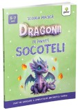 Dragonii te invata socoteli (resigilat) - Editura Altele