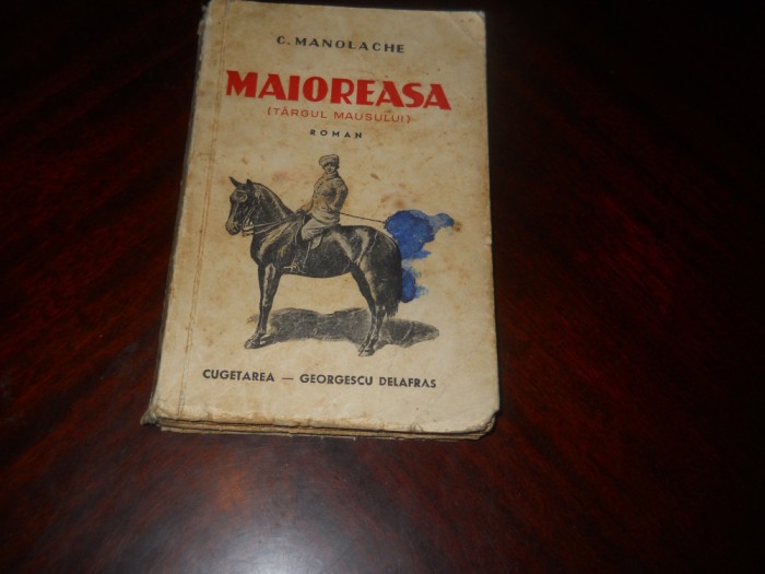 Maioreasa. T&acirc;rgul Mausului - C. Manolache