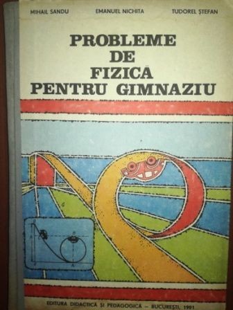 Probleme de fizica pentru gimnaziu - Mihail Sandu, Emanuel Nichita