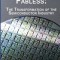 Fabless: The Transformation of the Semiconductor Industry