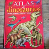 Atlas de dinosaurios. Animales prehist&oacute;ricos y otros