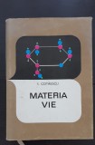 Materia vie - I. Cotăescu (1968, cartonată, supracopertă)