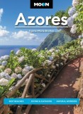 Moon Azores: Best Beaches, Diving &amp; Kayaking, Natural Wonders