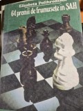 64 PREMII DE FRUMUSETE IN SAH , ELISABETA POLIHRONIADE , 1990