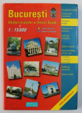 BUCURESTI - GHIDUL STRAZILOR - STREET GUIDE , EDITIE IN ROMANA SI ENGLEZA , SCARA 1: 15000 , 2002