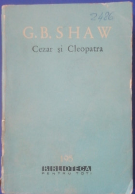 myh 48f - BPT - GB Shaw - Cezar si Cleopatra - ed 1963 foto
